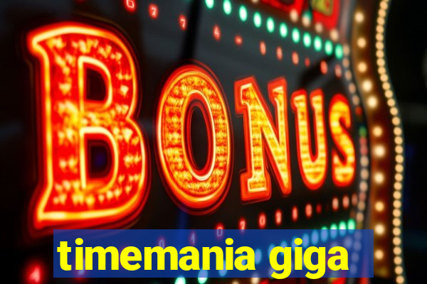 timemania giga